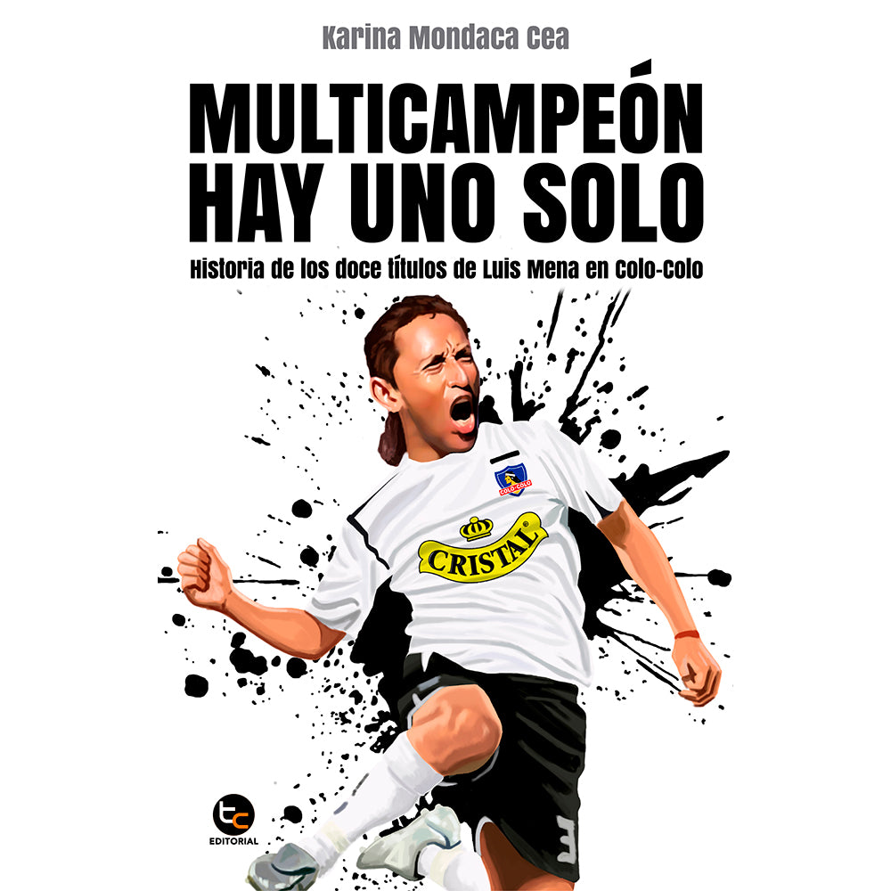 Libro "Multicampeón hay uno solo", la biografía de Luis Mena